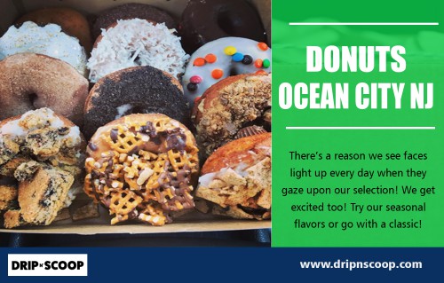 Order donuts ocean in city NJ and satisfy that desert craving At https://dripnscoop.com/locations/ocean-city-nj/

Find Us On Google Map : https://goo.gl/maps/JEumxBUCKSzkD8xL7

Frozen desserts draw people together in much the same way coffee does. It is a social, enjoyable treat that brings together friends and encourages group outings - a favorite treat after softball games, soccer matches, and other team events. If you choose to serve ice cream or gelato, consider the flavors that might go best in your locale and how you might market it. Try donuts ocean in city NJ for once in a while at least. 

Social : 
https://en.clubcooee.com/users/view/donutsoc
http://www.cross.tv/profile/726572
https://remote.com/coffeeocean

Drip N Scoop

Address : 960 Asbury Ave, Ocean City, NJ 08226
Phone No. : +1 609 938 6758
Email Address : hi@dripnscoop.com
Hours of Operation : Everyday 6:30AM  - 11:00 PM
Service Areas: Within 15-20 miles from Location 

Products :
Coffee, Donuts, Ice Cream