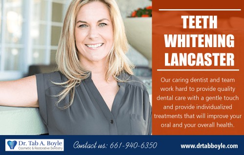 Teeth Whitening Lancaster Reviews: The Consumer Speaks At https://www.drtabboyle.com/contact/

Find Us: https://goo.gl/maps/tvTG3ndiFEE2

Deals in .....

Dentist Lancaster
Cosmetic Dentist Lancaster
Veneers Lancaster
General Dentist Lancaster
Teeth whitening Lancaster
Dentist Near Me Lancaster
Invisalign Lancaster

Teeth whitening products are available in different forms with various methods on how to administer them. The effect will depend on the strength of the product you will use and the situation of your teeth color as well. Teeth Whitening Lancaster is necessary when tooth discoloration occurs following exposure to certain foods, coffee or other dark-color beverages, or owing to smoking. Teeth coloration may also result in microcracks and biting edges become darker.

44950 Valley Central Way Suite (1-107)
Lancaster, CA 93536
661-940-6350

Social---

https://triberr.com//TeethwhiteningLancaster
https://www.ted.com/profiles/12947040
https://dentistlancaster.contently.com
https://wiseintro.co/invisalignlancaster