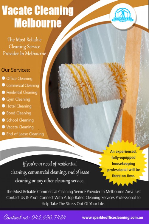 Vacate Cleaning Melbourne - A Requirement in Any Company AT https://www.sparkleofficecleaning.com.au/vacate-cleaning-melbourne-services/
Find us Google Map : https://goo.gl/maps/ES43wYpJSQQPsrzx5
It is one of the most popular services listed under Vacate Cleaning Melbourne. Although one may think that clients do not look directly into the floor's surface once he enters the room, a company will always create a good impression with a shiny and well-polished floor. A lot of cleaning companies offer services for all types of surfaces including vinyl, ceramic, hardwood, cement, tile, terra cotta, marble, slate, and no-wax floors. It means that even if a company has to shell out some cash for hiring such work from a tradesperson, more savings are assured later on.
ADDRESS : 2/15 Livingstone street Reservoir, Melbourne VIC 3073, Australia
PH. : +61 426 507 484
Mon-Sun : 8am-7pm
Email: melbournesparkle@gmail.com

Social : 
https://list.ly/BondCleaningServices
https://padlet.com/sparkleofficecleaning
https://www.interesante.com/officecleaningmelbourne