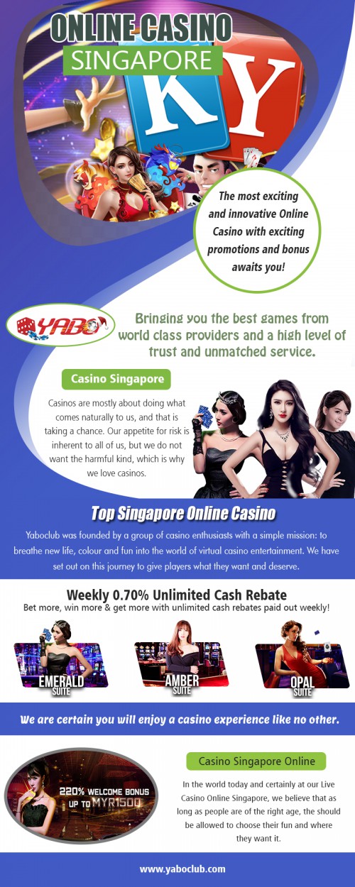 Esports Betting Singapore Can Catch and Grab You For Keeps at https://yaboclub.com/sg

Online Casino : 

singapore casino games
singapore casino online
casino online singapore
casino singapore online
online casino singapore

Whether it is the spinning wheels of Singapore slot machine games or fish shooting games, chance plays a role. Clients Esports Betting Singapore require detailed information that has to be presented in an orderly, easy to read manner or there would be no point. Clients can view upcoming event dates, and once their choice is made, we allow a detailed analysis of things like form leading up to an event, condition of individuals or teams and of course the different odds.

Social Links : 

https://twitter.com/yaboclub
https://www.instagram.com/yaboclubmy/
https://www.facebook.com/YABOclub
https://www.pinterest.com/bettingsingapore/
https://www.youtube.com/channel/UCeTyrMKb0vVfezNWGBLbHbg