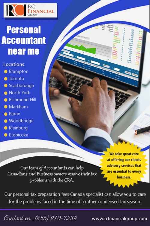 Personal Accountant Near Me offer full service for accountancy
 At https://rcfinancialgroup.com/getting-audited-by-the-cra/


Find Us: https://goo.gl/maps/DNLrs7a6SThe1FQk9

Our Services:

Best Tax Accountants Near Me
Business Tax Accountant In My Area
Personal Accountant Near Me
Real Estate Accountants Near Me
Small Business Accountant Fees
Tax Services Near Me
Trust Accountants Near Me

If you are like most people, you dread having to do your taxes. Personal Accountant Near Me takes much of the dread away. They can save your time and ultimately lots of money. They complete your taxes with no errors and find deductions and credits that you qualify for that you would never have seen yourself. They can be accommodating in complicated tax situations or if you have troubles with the IRS already. Look for our best accountant that has a proven history and experience.

Our Serving Areas
3300 Highway 7 #704, Concord, ON L4K 4M3, Canada
2250 Bovaird Dr E #607, Brampton, ON L6R 0W3, Canada
4915 Bathurst St Suite #216, North York, ON M2R 1X9, Canada

Social---

http://www.apsense.com/brand/RCFinancialGroup
https://refind.com/RCfinancialGrp
https://followus.com/mississaugaaccountant
https://itsmyurls.com/vaughanaccount
