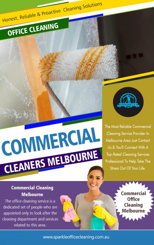 How to Choose the Right Office Cleaning Melbourne at http://www.sparkleofficecleaning.com.au/commercial-cleaning-companies-melbourne/

Service:

commercial cleaning melbourne
commercial cleaners melbourne
commercial cleaning

The leading Office Cleaning Melbourne will be able to offer you a comprehensive service that allows you to focus on all aspects of the business knowing that all your cleaning requirements are being handled by one experienced company. Being a business owner, you must have an understanding of the significance of the first impression. A clean and well-organized office presents a professional image to both the employees and the clients. Employing a professional company is an ideal way to ensure that your office space will always be clean and tidy. Here, we will discuss the top reasons why to employ a professional cleaning company.

Contact:French St, Victoria, Australia Victoria 3074
Email:melbournesparkle@gmail.com
Phone Number:042.650.7484

Social:

http://www.alternion.com/users/officecleanings/
https://kinja.com/officecleanersmelbourne
https://remote.com/sparkleofficecleaningcleaning
https://www.pinterest.com.au/sparkleofficecleaningServices/
https://sparkleoffice.netboard.me/
https://www.diigo.com/user/sparkleoffice
https://twitter.com/Clubcleaning
https://www.behance.net/officecleaningmelb
https://padlet.com/sparkleofficecleaning