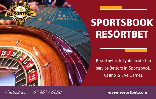 Online sports betting in Singapore is one of the popular forms of entertainment at https://resortbet.com 

Visit : 

https://resortbet.com/casino/ 
https://resortbet.com/sportsbook/ 

Our Services : 

Online Betting 
Sports Betting 
Football Betting 
Resortbet Casino 
Sportsbook Resortbet 

In addition, we constantly strive to add more sports and events to our platform, both directly and through our partners. As we speak, tens of different sports are represented, while the events we host can range from world-class matches to local games. To put it differently, if you have an event in mind, you’ll likely be able to bet on it using our sportsbook in Singapore.

Address : Hitachi Tower, 16 Collyer Quay 049318, Singapore 

Phone : +65 8651 6850 
Email : resortbet@gmail.com 

Social Links : 

https://twitter.com/resortbetcasino 
http://www.mobypicture.com/user/ResortBet/ 
https://resortbetcasino.wordpress.com/ 
https://www.reddit.com/user/ResortBet 
https://followus.com/ResortBet