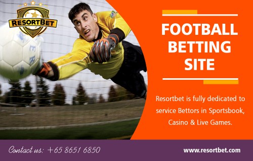 Online football betting site - Watch, Have Fun, and Earn Money at https://resortbet.com 

Visit : 

https://resortbet.com/casino/ 
https://resortbet.com/sportsbook/ 

Our Services : 

Online Betting 
Sports Betting 
Football Betting 
Resortbet Casino 
Sportsbook Resortbet 

You’ll also find that, at Resortbet, we take advantage of everything technology has to offer. Our online betting site is designed using the latest graphic and sound effects so that each game can transport the user to a world of adventures on specific themes. What is more, we employ state-of-the-art visual and sound recording technologies for weekly live events. When you take part in these live games, you have the chance to interact with real dealers and other players, which is a great way to re-create the thrilling atmosphere of the casino floor at home.

Address : Hitachi Tower, 16 Collyer Quay 049318, Singapore 

Phone : +65 8651 6850 
Email : resortbet@gmail.com 

Social Links : 

https://twitter.com/resortbetcasino 
http://www.mobypicture.com/user/ResortBet/ 
https://resortbetcasino.wordpress.com/ 
https://www.reddit.com/user/ResortBet 
https://followus.com/ResortBet