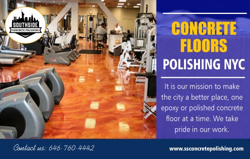 Concrete floors polishing in NYC to have a broad palette of colors and textures at http://www.ssconcretepolishing.com/decorative-concrete/

Service us
polished concrete nyc
concrete floors polishing nyc
cost to polish existing concrete floor
nyc concrete flooring experts
epoxy flooring nyc

Concrete floors polishing in NYC providers must know just how to split the work among the staff members. They must likewise guarantee that staff members understand their job adequately. They should also understand exactly how to motivate their workers with correct payment and other safety and security advantages.

Conatct us
Address-30 Broad Street,Suite 1407,New York, NY 10004 USA
Phone +1 646-760-4442
Email-wpl@ssconcretepolishing.com

Find us
https://goo.gl/maps/xoXeHfFKTRC2

Social
http://www.cross.tv/polishedconcretenyc
https://remote.com/southsideconcrete-polishing
https://en.gravatar.com/polishedconcretenyc
https://polishedconcretenyc.contently.com/
https://padlet.com/PolishedconcreteNYC