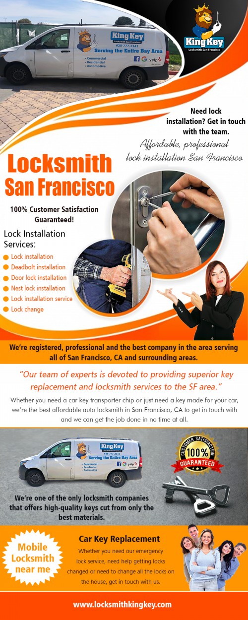 Find cheap locksmith service for the rapid on-site Support at https://locksmithkingkey.com/emergency-locksmith-service-in-san-francisco/
Find Us On : https://goo.gl/maps/gDdq3Um1rzsCNARb6

Locksmith : 

Locksmith San Francisco
San Francisco Locksmith
Locksmith
car key replacement
car locksmith
car key locksmith 
auto locksmith near me
mobile locksmith near

A number of the most frequent services provided by most exceptional cheap locksmith involve the residential job. Improving security is one of the main thrusts of locksmith providers, as most of our customers are homeowners. Within this kind of locksmith assistance, the most crucial aim is to maintain a home safe from potential intruders by strategically installing sturdy locks on doors, gates, as well as windows.


ADDRESS : 1050 Post St #44 San Francisco, CA 94109 United States

Phone Number: (628) 777-2341

Social Links : 

https://twitter.com/KingKeyLocksSF
https://www.facebook.com/King-Key-Locksmith-San-Francisco-311632286107306/
https://www.yelp.com/biz/fast-austin-locksmith-austin
https://www.youtube.com/channel/UCwSpw0khsWZJui4any3ucUg/