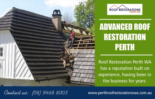 Advanced roof restoration in Perth contractor deliver quality on time work at http://perthroofrestorationswa.com.au/

We believe in its ability to fix roofs as well as remodel houses to such an extent that it has backed up its work with a lifetime warranty. Such a guarantee means that hiring the advanced roof restoration in Perth contractor is a one-time investment. This makes the contractor cost-effective to engage and, hence, a popular choice for many homeowners. While there are many Roofing Contractor that can repair the damage done to your roof, there won’t be many who would be as confident in their skills at perthroofrestorationswa.com.au.

Social Links :
https://twitter.com/WArestoration
https://www.pinterest.com/roofrestorationswa/
https://www.instagram.com/roofrestorationwa/
https://www.youtube.com/channel/UCkO1FQdenpjjeD6l7JI_S6g

ROOF RESTORATIONS PERTH WA

91 Lindsay Street,
Perth, Western Australia, 6000
Call Us : +61 8 9468 8003
Working Hours : 
Mon – Sun: 7:30 AM – 6:30 PM

Services : 
Advanced Roof Restoration Perth
Best Roof Restoration Company Perth
Roof Restoration Cost Perth