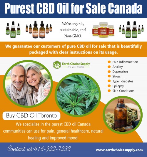 Buy Pure CBD Oil Online Canada due to the effectiveness AT https://earthchoicesupply.com/blogs/blogs/where-to-buy-hemp-oil-for-pain-near-me
Find us On Map : https://www.yelp.com/biz/earth-choice-supply-cbd-oil-canada-toronto
CBD binds to every one of these, and even a lot of its anti-inflammatory, as well as pain-relieving impacts, might happen via these paths. Locate pure CBD oil offer for sale for immediate discomfort alleviation. Purest CBD Oil for Sale Canada straight engages with a variety of healthy proteins in the body as well as a central nervous system, a few who are parts of the endogenous cannabinoid system. For example, CBD binds to both the CB1 and also CB2 cannabinoid receptors. However, it ties in such a way that triggers a response that is the reverse of just what THC does.
Social :
https://bit.tube/earthchoicesupply
https://list.ly/deoctoteam/lists
https://www.youtube.com/channel/UCYgVNAV0DhYzNQ_U6PhOZtA/

Address: 250 Yonge Street, Suite 2201, Toronto M5B2L7 , Canada
General Inqueries: 416-922-7238
Email : info@earthchoicesupply.com