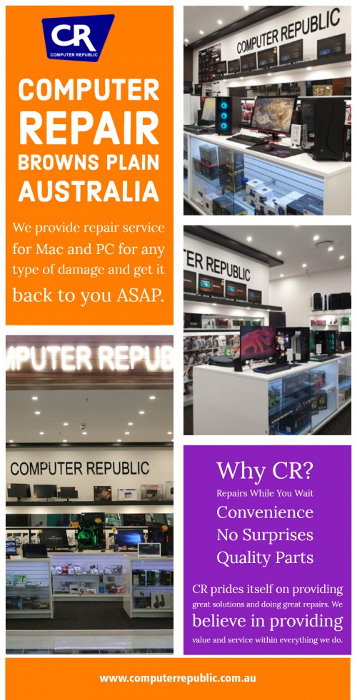 Opt for Computer Repair Browns Plain Australia Services for all of your tech issues at https://computerrepublic.com.au/

Visit : https://computerrepublic.com.au/desktop-repairs/

Find Us : https://goo.gl/maps/C3DR6KLjbap921DcA 

Services us :

Monitors
Laptop Repairs
Phone Repairs
Apple Mac Repairs
Desktop Repairs
Data Recovery & Backup Solutions

Computers have become an indispensable and essential part of our daily lives. Their importance cannot be undermined by any tech-savvy person or even by those who are not so technically adept. Nowadays computers have literally taken over almost every field of work and reliance on them is increasing exponentially. Being made of electronic components, a computer is prone to wear and tear and might malfunction. If the problem is easily diagnosable and not that serious, most computer owners tend to fix it by themselves but if the ailment has taken a severe form and cannot be diagnosed then it's time to seek out professional Computer Repair Browns Plain Australia services.

Address : Shop No. 96, Grand Plaza Shopping Center, 27-49 Browns Plains Rd, QLD Australia 

Phone : 07 3472 5271 
Email : info@computerrepublic.com.au 

Social Links : 

http://www.apsense.com/brand/computerrepublic
https://padlet.com/NotebookRepairQLD
https://www.instagram.com/computerrepublicbrownsplain/
https://en.gravatar.com/laptoprepairbrownsplain
https://notebookrepairqld.contently.com