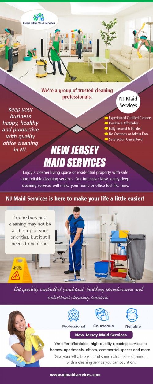 New Jersey Maid Services with top-rated cleaners At https://njmaidservices.com/

Find Us: https://goo.gl/maps/B7RGRvvLctZDxtVq8

Services: 

NJ Maid Services
New Jersey Maid Services
NJ Cleaning Company
New Jersey Cleaning Services

The most significant advantage of hiring New Jersey Maid Services is that they can lend you as many maids you want for your home. They offer services to help you make your life all the easier. This kind of service acts as a blessing to your otherwise busy life. There are various ways in which you can hire maid services. You can hire maids based on once a day or once a week for cleaning the house or on an everyday basis if you want your home to be regularly cleaned.

Clean Pillar Maid Services
190 Belmont Ave #E44, Jersey City, NJ 07304, USA
+1 201-371-6040
njmaidservices@gmail.com
Sun-Sat: 7AM–8PM

Social---

https://www.youtube.com/channel/UC7fvVnEM2gyo0hUT9v_-z2Q
https://about.me/njcleaningcompany
https://veneerslandolakes.tumblr.com
https://followus.com/njcleaningcompany