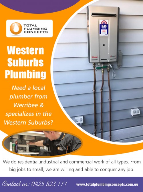 Get quality support for Your House or business with Western suburbs plumbing at http://totalplumbingconcepts.com.au/western-suburbs-plumbing/

Find Us on Google Map : https://goo.gl/maps/HxU1pmmw7h2J7zR86

A Western suburbs plumbing will provide you effective solutions for your residential, commercial or industrial plumbing needs. It is always beneficial if one takes the services of an expert who has experience of providing quality services to its clients. Plumbing is not something that can be done by just anyone. It is an activity that requires expertise in several tasks like installation and repairing of washers, pipes, sinks, toilets, shower, water meters, commercial garbage disposals, valves, and other things.

My Social :
https://profiles.wordpress.org/plumberwerribee/
https://www.diigo.com/user/plumberwerribee
https://followus.com/plumberwerribee
https://en.gravatar.com/plumberhopperscrossing

Total Plumbing Concepts

Address: 2/21 Gerves Drive Werribee Victoria 3030
Phone: +61425823111
Email: Info@totalplumbingconcepts.com.au
Working Hours :
Monday : 7:00 AM –5:00 PM
Tuesday : 7:00 AM –5:00 PM
Wednesday : 7:00 AM –5:00 PM
Thursday (Anzac Day) : : 7:00 AM –5:00 PM Hours Might Differ
Friday : 7:00 AM –5:00 PM
Saturday : 7:00 AM –2:00 PM
Sunday : Closed

Services :
Plumber Altona
Plumber Hoppers Crossing
Plumber Point Cook
Plumber Tarneit
Plumbers in Point Cook
Plumbers Werribee Hoppers Crossing
Point Cook Plumbing
Western Suburbs Plumbing