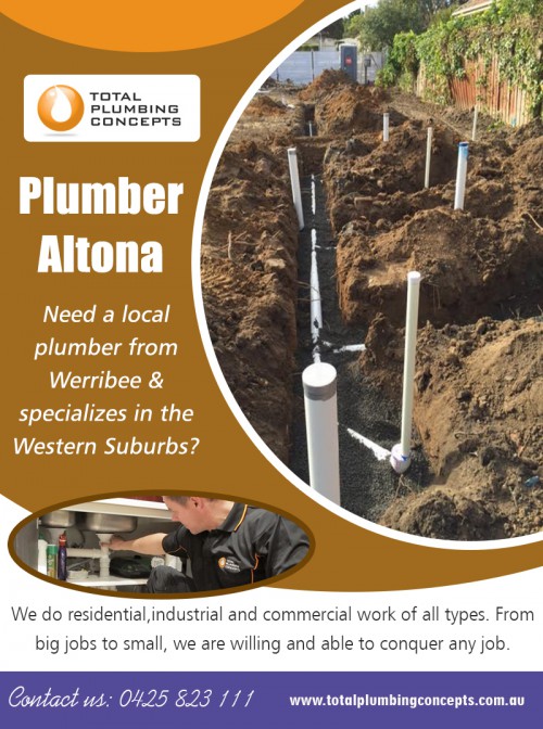 Plumber in Altona with the Maximum quality artistry at http://totalplumbingconcepts.com.au/plumber-altona/

Find Us on Google Map : https://goo.gl/maps/HxU1pmmw7h2J7zR86

If you hire an expert professional plumber and you are satisfied with his services, then you can call him without any hesitation whenever you face any problem. In other words, the professional plumber in Altona is capable of establishing trust and bond by providing their excellent services.

My Social :
https://sites.google.com/view/plumber-werribee/
https://www.youtube.com/channel/UCLU1wPUxF_1oZ_gxFZgA10w/
https://plumberhopperscrossing.blogspot.com
https://foursquare.com/v/total-plumbing-concepts/5c9a2f522619ee0039727e44

Total Plumbing Concepts

Address: 2/21 Gerves Drive Werribee Victoria 3030
Phone: +61425823111
Email: Info@totalplumbingconcepts.com.au
Working Hours :
Monday : 7:00 AM –5:00 PM
Tuesday : 7:00 AM –5:00 PM
Wednesday : 7:00 AM –5:00 PM
Thursday (Anzac Day) : : 7:00 AM –5:00 PM Hours Might Differ
Friday : 7:00 AM –5:00 PM
Saturday : 7:00 AM –2:00 PM
Sunday : Closed

Services :
Plumber Altona
Plumber Hoppers Crossing
Plumber Point Cook
Plumber Tarneit
Plumbers in Point Cook
Plumbers Werribee Hoppers Crossing
Point Cook Plumbing
Western Suburbs Plumbing