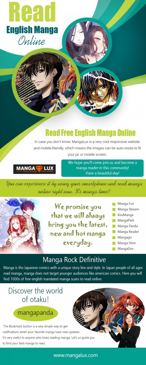 People would prefer to read one piece manga online at https://mangalux.com/

Service us
read manga online free
Read English manga online
read one piece manga stream online
mangakakalot

Proceeding further, we mentioned above that many websites offer to read manga free online. The advantage of reading manga online free is the service available for the entire world. Manga is published in the Japanese language, but people can get to read English Manga online. There are many names of the websites that have come across for reading, but the name Mangalux has established his own space in the market. Mangalux has a vast collection of Manga in Japanese and English language. If you are registered on Mangalux, then you get to read free English manga online. In this regard, readers get to enjoy Manga in both the language. 

Contact us
Website-https://mangalux.com/

Social
https://followus.com/readmangafree
https://www.allmyfaves.com/mangapanda/
https://profiles.wordpress.org/mangarockdefinitive/
https://www.plurk.com/mangareader
https://trello.com/readmangafree