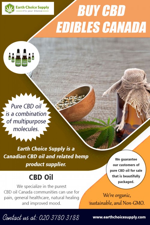 Buy cbd edibles canada nature's best and safest medicine at https://earthchoicesupply.com/ 

Visit : https://earthchoicesupply.com/pages/cbd-edibles-canada 

Buy cbd gummies canada say that the products alleviate pain and side effects from medical conditions, and experts are also finding preliminary evidence where that could be the case. This includes possible relief from epilepsy seizures, cancer treatment pain and chronic pain. But again, more research is needed. CBD, a nonprofit dedicated to promoting and publicizing research into the medical uses of CBD, suggests purchasing CBD made from whole plant cannabis in order to get the best effects.

Address : 250 Yonge Street, Suite 2201, Toronto M5B2L7 , Canada 

General Inqueries: 416-922-7238 
Email : info@earthchoicesupply.com 

Social Links : 

https://www.pinterest.ca/earthchoicesupply/ 
https://twitter.com/EarthChoiceSupp 
https://www.instagram.com/earthchoicesupply/ 
https://shopsthatsellcbdoilnearme.blogspot.com/ 
https://www.facebook.com/Earth-Choice-Supply-277887949646767/ 
https://www.youtube.com/channel/UCYgVNAV0DhYzNQ_U6PhOZtA