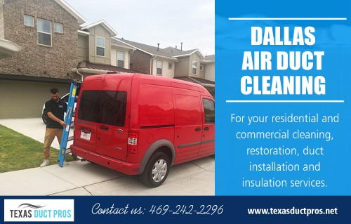Find an affordable duct cleaning in Dallas for your home at http://texasductpros.net/

find us: https://goo.gl/maps/GzjoT7iNXaA2

Service:

air duct cleaning
air duct cleaning near me
duct cleaning
dryer vent cleaning
ac duct cleaning

Cleaning the components of an air duct is vital to keep it performing efficiently. This can result in increased energy saving as well as improve the life span of the air duct. Duct cleaning in Dallas can also reduce the utility bill by a considerable amount. On the other hand, the home will be uncomfortable if the air duct breaks and it is too expensive to repair it and even more costly to buy a new one.


17745 Agave Ln Dallas, TX 75252, USA
E-Mail: texasductpros@gmail.com, qaductcleaning@gmail.com
Call us: 972-433-0278

Social:

https://profiles.wordpress.org/insulationservice/
https://padlet.com/airductcleaning
https://ello.co/dallasinsulationservice
https://www.diigo.com/user/homeinsulation
https://profiles.wordpress.org/insulationservice/
http://airduct-cleaning.brandyourself.com/
https://www.allmyfaves.com/dallasinsulationserv
https://enetget.com/airductcleaning