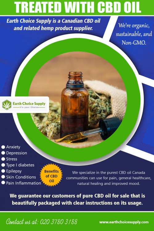 Learn how anxiety treated with cbd oil at https://earthchoicesupply.com/ 

Visit : https://earthchoicesupply.com/pages/treated-with-cbd-oil 

Deals In : 

Buy CBD Edibles Canada 
Buy CBD Gummies Canada 
Buy CBD Oil Online 
Buy Purest CBD Oil Canada 
Buy CBD Gummy Bears Canada 

Oils which are CBD dominant are known as CBD oils. On the other hand, the specific ratio and concentrations of CBD to THC may differ based upon the item and manufacturer. No matter CBD oils have been proven to supply a selection of health benefits that may potentially enhance the quality of life to individuals around the world. Get additional knowledge about where to purchase cbd oil with more straightforward payment choice and learn how anxiety treated with cbd oil. 

Address: 250 Yonge Street, Suite 2201, Toronto M5B2L7, Canada 

General Inqueries : 416-922-7238 
Email : info@earthchoicesupply.com 

Social Links : 

https://www.facebook.com/earthchoicesupply/ 
https://earth-choice-supply-cbd-oil-canada.business.site/ 
http://www.apsense.com/brand/EarthChoiceSupply 
https://en.gravatar.com/earthchoicesupply 
https://about.me/earthchoicesupply 
https://www.storeboard.com/earthchoicesupply-cbdoilcanada