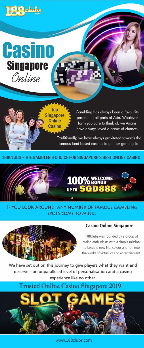 Online casino in Singapore has been your top online destination for many years at https://188clubs.com/sg/

Live Casino : 

casino singapore
online casino singapore
online betting singapore
online gambling singapore
casino singapore online
top singapore online casino
top online casino singapore
trusted online casino singapore 2019

A mind-boggling thing worth considering about these online casinos is that the playback and odds percentage provided by these casinos are comparable to the land-based ones. With the development of technology, three different kinds of online casino in Singapore games are now available for the casino lovers to try their luck at.


Social Links : 

https://www.youtube.com/channel/UCc9oT4WVKqqKWfmk6H7_kmw
https://www.4shared.com/u/eHndEAhu/singaporecasino88.html
https://www.dailymotion.com/singaporecasino88
http://www.alternion.com/users/casin0singapore/