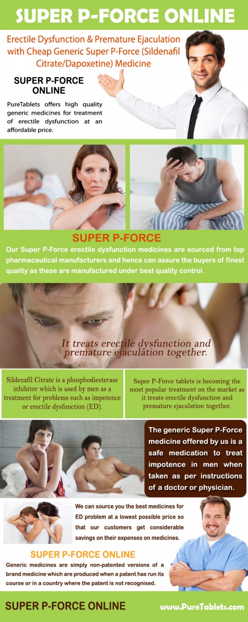 Click this site https://www.puretablets.com/Super-P-Force for more information on Super P-Force Online. It also helps a good deal in controlling the ejaculation procedure. You can now take pleasure in longer hours of love making without any hindrance or challenge. A guy could currently be powerful in bed due to the fact that Super P-Force Online provides an erection that stays for a longer amount of time. The working of this medicine is very easy, fast and smooth. It works efficiently as well as has actually given great and favorable cause lots of. Being a PDE5 blocker, it works marvels on a male.
Follow Us: https://www.pinterest.com/SuperPForcepill
http://www.spreaker.com/user/superpforcepills
http://omnyapp.com/shows/super-p-force/super-p-force
http://superp-force.flavors.me/
https://en.gravatar.com/superpforcetablets
