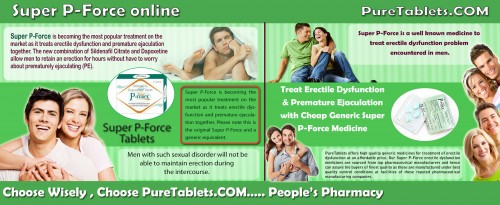 Try this site https://www.puretablets.com/Super-P-Force for more information on Super P-Force Pills. Activity mechanism is only the working method of a particular medication. It is likewise has a distinct working design. The element sildenafil citrate is utilized for impotence and the other part called dapoxetine existing in 60 mg in Super P-Force Pills functions greatly for premature climaxing. It is a marvel due to the fact that one pill can address two various sex-related illness. Sildenafil citrate dapoxetine boosts the sexual urge to love making. 
Follow Us: http://www.fotonomy.com/superpforce/photo/4d359880/
http://superpforceonline.dudaone.com/super-p-force-tablets
http://superpforcetablets.spruz.com/super-p-force.htm
http://superp-forceonline.fourfour.com/page:super_p_force_tablets
http://superpforce.hatenablog.com/entry/Buysuperp-force