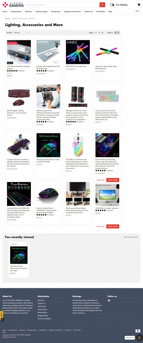 Buy Online Sensor Gaming Mouse, Lighting & gaming Accessories. Double-side Usable Mouse Pad Portable Large, RGB/VDG Color Light Strip and Aluminum alloy double-sided RGB light strip.

All to do with gaming is a leading source for gaming accessories. We provide a large range of gaming products to fulfill your gaming related needs . At all to do with gaming we provide you with an excellent shopping experience as our customers satisfaction is top priority. We have the perfect combination of products that are tailored to meet your needs.

#BuyOnlineGamingChair #BuyLEDMonitorsOnline #BestGamingLaptopsfor2020 #BuyHeadphonesOnline #GamingWirelesskeyboard #GamingWirelessMouse #USBWiredComputerSpeakers #OnlineSensorGamingMouse #gamingaccessoriesnearme 

Web: https://www.alltodowithgaming.com/collections/lighting