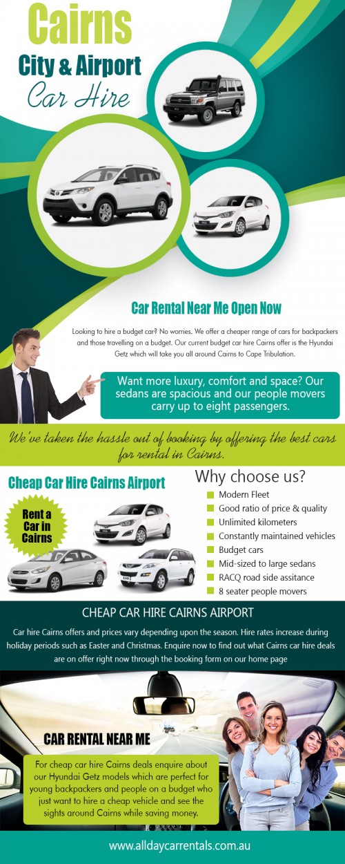 Our Website: http://alldaycarrentals.com.au/budget-car-rental-cairns/
Always book your vehicle in advance. Many car rental companies offer promotional discounts if you book in advance. As soon as you have your travel dates confirmed start shopping around for vehicle hire companies and secure your booking. Even if you save a few percent on the price, this can go towards fuel and help you save in the long run. Most companies offering services related to Car Rental Near Me offer various cars for various needs. From flashy models, to roomy sedans and even an eco-friendly car, if that is what you require.
My Profile: https://site.pictures/hirecarcairns
More Links:
https://site.pictures/image/d0NsR
https://site.pictures/image/d0j1q
https://site.pictures/image/d0zWC