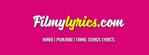 Get All songs Lyrics, hindi songs lyrics, punjabi songs lyrics, tamil songs lyrics and telugu songs lyrics at www.filmylyrics.com

https://www.filmylyrics.com