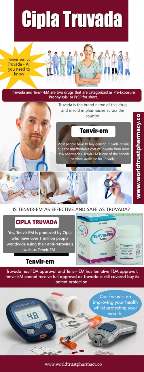 Our website : https://www.worldtrustpharmacy.co/tenvir-em/tenvir-em-vs-truvada 
Tenvir-EM does not lower your risk of transmitting HIV-1 virus to other people through sexual contact, sharing needles, or being exposed to your blood. For the benefit of your health and the health of others, it is important to always practice safe sex by using latex or polyurethane condom or other barrier methods to lower the risk of sexual contact with semen, vaginal secretions, or blood. Never use or share dirty needles. In our online pharmacy, Generic Truvada is available as Tenvir-EM in strength of 300 mg (Tenofovir 300 mg and Emtricitabine 200 mg). We also have in stock Generic Viread (Tenvir by Cipla) which is also used for the same indications.  
More Links : https://plus.google.com/114902868234002658845 
https://www.youtube.com/channel/UCKH4cR1R9TskymNRaCycH1A 
https://plus.google.com/communities/113175207010313524501