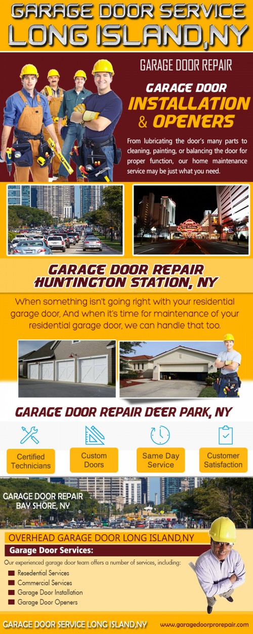 Our Website : https://garagedoorprorepair.com/roofing_services/commercial-garage-door-repair/
A typical Overhead Garage Door Long Island,NY normally weighs four hundred pounds. Springs are installed to make it easier to lift. Newer models come in wood, steel, aluminum or fiberglass. The most popular choices nowadays are wood and steel. Owing to its natural look and affordability, wood is still a top choice, although it is not as durable as steel and requires more maintenance. To keep a wooden overhead door looking good, you have to paint over it several times.
My Profile : https://site.pictures/progaragedoor
More Links : https://site.pictures/image/dMern
https://site.pictures/image/dMLRu
https://site.pictures/image/dM67U
