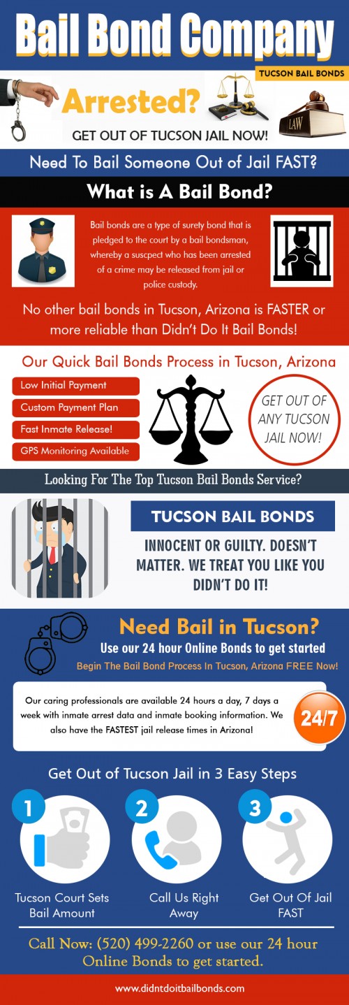 Our Website: https://www.didntdoitbailbonds.com/
Once in jail, some criminals can get temporary freedom through bail bonds. Tucson bail bonds are basically contractual undertakings between the person posting bail and the bail bond broker. With the bail bond, it is the responsibility of the bail bond broker to promise the appearing of the defendant in court when summoned.

Our Business Locations:
Phoenix Bail Bonds
Mesa Bail Bonds
Tucson Bail Bonds
Arizona Bail Bonds

Phoenix Office:
Didn’t Do It Bail Bonds
210 N 43rd Ave
Phoenix, AZ 85009
(602) 626-5214

My Profile : https://site.pictures/bailbondcompany
More Links: https://site.pictures/image/dQSfA
https://site.pictures/image/dQdk9
https://site.pictures/image/dQi1W