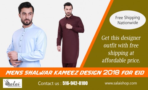 Our Website : https://salaishop.com/pages/mens-shalwar-kameez-design  
Nowadays guys have begun to give significance to their own dressing and fashion. The tendency of wearing shalwar kameez is growing among the guys. You are able to decide on the best from an assortment of mens shalwar kameez design 2018 for Eid. The collection has been recently launched especially for Eid. You may choose between a simple or embroider shalwar kameez.  
More Links : https://www.youtube.com/channel/UCugm8RQ8V7SYi4MB9v7ac8Q  
https://profiles.wordpress.org/salaishop  
https://en.gravatar.com/salaishop
