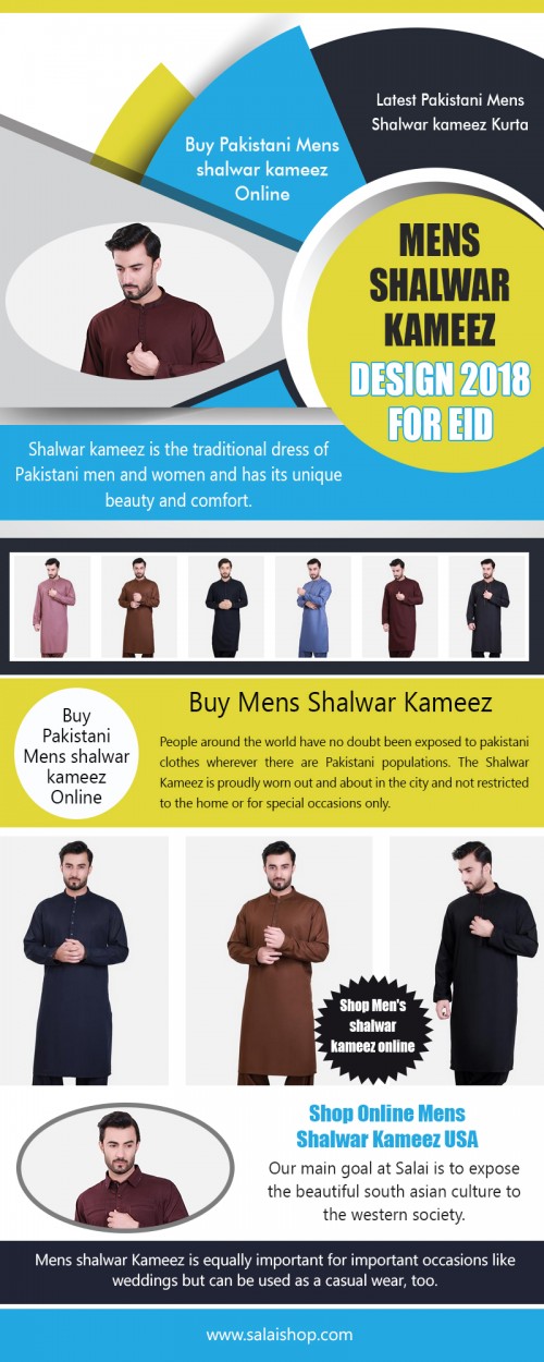 Our Website : https://salaishop.com/pages/mens-shalwar-kameez-design  
Nowadays guys have begun to give significance to their own dressing and fashion. The tendency of wearing shalwar kameez is growing among the guys. You are able to decide on the best from an assortment of mens shalwar kameez design 2018 for Eid. The collection has been recently launched especially for Eid. You may choose between a simple or embroider shalwar kameez.  
More Links : https://www.youtube.com/channel/UCugm8RQ8V7SYi4MB9v7ac8Q  
https://profiles.wordpress.org/salaishop  
https://en.gravatar.com/salaishop