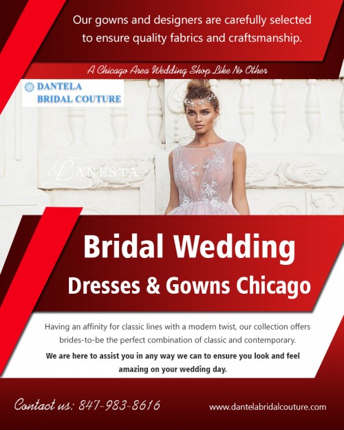 Get free shipping on Wedding Gowns Skokie Illinois AT https://dantelabridalcouture.com/mother-of-the-bride-evening-gowns/
Find us on Google Map : https://goo.gl/maps/iq2XS6CBXts
Deals in : 
Wedding Dresses Evanston Illinois
Wedding Gowns Skokie Illinois
Wedding Gowns Glenview Illinois
Wedding Gowns Des Plaines Illinois
Wedding Dresses Park Ridge Illinois

If you are looking for clothing to wear to work, you may be interested in finding apparel for women that is for business wear. You can find dresses, suits and other things that are ideal for this purpose. When summertime comes around, you may be looking for dressy items that are more suitable for the warm, summer months. You may also be looking for specific colors or styles. Our Wedding Gowns Skokie Illinois place where you can find various collections according to new trend. 
Add : 4370 W Touhy Ave, Lincolnwood, IL 60712, USA
Call us : +1 847–983–8616
Hours : Monday: closed, Tuesday: by appointment , Wed,fri : 12pm — 2pm & 5pm — 9pm, Thursday: 5pm — 9pm, Sat, Sun : 10am — 5pm
Social : 
https://chicagobridegown.netboard.me/
https://en.gravatar.com/bridaldresseschicago
http://uid.me/bridalgowns_chicago