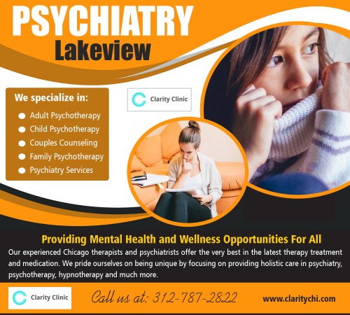 PSYCHIATRY professionals offer innovative ADHD treatments at  https://claritychi.com/location/lakeview-il/



Deals In : 

PSYCHIATRY
Lakeview PSYCHIATRY
PSYCHIATRY Lakeview
PSYCHIATRY Near Me
PSYCHIATRY Near Lakeview 

One reason why people linger on being depressed, anxious and too consumed by their conflicts is that these negative feelings are bottled up inside them. Talk is therapeutic since it is a form of release. Psychotherapy also is fundamentally cathartic, and this is illustrated in the way it allows clients to express what they feel inside freely and to feel lighter - mentally and psychologically - in the process. At the end of the day, what depressed and anxious people need is someone to talk to; a PSYCHIATRY psychotherapist fulfills that need and more.

Social Links : 

https://twitter.com/ArlingtonHeigh4
https://www.instagram.com/arlingtonheight/
https://www.pinterest.com/ClarityClinic/
https://www.flickr.com/photos/couplescounseling/
https://plus.google.com/u/0/103690746029947976563