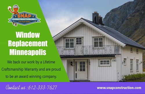 Minneapolis window replacement for window repair and replacement services at http://www.snapconstruction.com/window-glass-replacement-minneapolis/

Find us: 

https://goo.gl/maps/KbWjN4GpUZJ2

Minneapolis window replacement can be your best option for window replacement. The level of expertise, combined with efficient techniques and best in industry customer service has earned our window installation company a reputation for excellent craftsmanship and is a resource that our clients are proud to refer. 

Our Services : 

Replacement windows minneapolis mn
Minneapolis window replacement
Window glass replacement minneapolis
Window replacement minneapolis
Replacement windows minneapolis

Address :

8200 Humboldt Ave S Suite 120
Minneapolis, MN 55431, USA

Visit Our Website : https://www.snapconstruction.com/  
Phone   : +1 612-333-7627
E-Mail   : contact@snapconstruction.com

Working Hours :

Monday - Friday  –  8:00 AM – 8:00 PM
Saturday   –  8:00 AM – 5:00 PM
Sunday    - Closed

Social Links: 

https://www.youtube.com/channel/UChJ5w27Y3PYmYPt1PxjqcOw
https://twitter.com/SnapMnRoofing
https://www.facebook.com/Roof-Replacement-Contractor-Edina-MN-116186509089355/
https://www.pinterest.com/RoofingMn
https://plus.google.com/u/0/113169440235417072589
https://www.instagram.com/roofingcompanies/
https://sites.google.com/snapconstruction.com/roof-replacement-contractor/home
