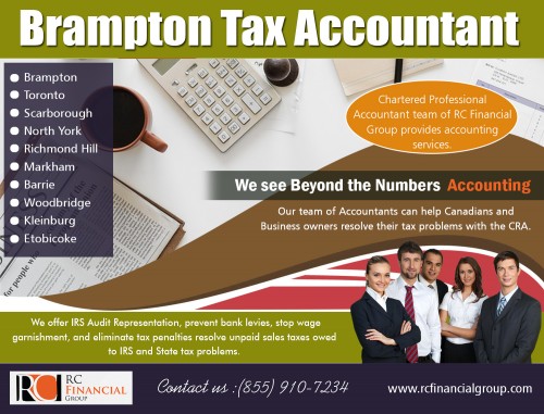 Brampton tax accountant that fits your accounting needs AT http://rcfinancialgroup.com/brampton-tax-accountant/
Find Us here …https://goo.gl/maps/fQ1cjuAWtZQ2
Services :
Barrie accountant
Barrie tax accountant

An accountant is one who records, interprets and reports financial transactions. Every single business whether it is big or 

small, new or old must be able to keep proper records of every financial transaction. There are several aspects of accounting 

such as managerial accounting, tax accounting, and financial accounting so it is essential that you should hire Brampton tax 

accountant. 
ADDRESS — 1290 Eglinton Ave E, Mississauga, ON L4W 1K8
PHONE: +1 855–910–7234
Email: info@rcfinancialgroup.com
Social : 
https://www.plurk.com/Etobicokeaccount
https://spark.adobe.com/page/SfnfSSa88d774/
https://www.flickr.com/photos/156195568@N02/