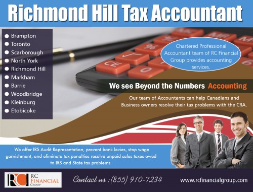 Richmond Hill Tax Accountant offer full service for accountancy AT 
Find Us here …https://goo.gl/maps/fQ1cjuAWtZQ2
Services :
Richmond Hill Tax Accountant
Richmond Hill Accountant Near My location
Richmond hill accountant

If you are like most people, you dread having to do your taxes. Richmond Hill Tax Accountant takes much of the dread away. 

They can save your time and ultimately lots of money. They complete your taxes with no errors and find deductions and credits 

that you qualify for that you would never have seen yourself. They can be accommodating in complicated tax situations or if 

you have troubles with the IRS already. Look for our best accountant that has a proven history and experience.
ADDRESS — 1290 Eglinton Ave E, Mississauga, ON L4W 1K8
PHONE: +1 855–910–7234
Email: info@rcfinancialgroup.com
Social : 
https://www.plurk.com/Etobicokeaccount
https://spark.adobe.com/page/SfnfSSa88d774/
https://www.flickr.com/photos/156195568@N02/