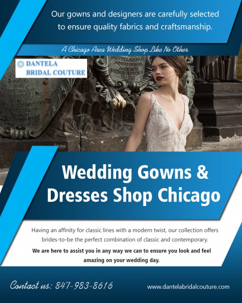 Express your creativity with Wedding Gowns & Dresses Shop Chicago AT https://dantelabridalcouture.com/chicago-wedding-dress-shop/
Find us on Google Map : https://goo.gl/maps/iq2XS6CBXts
Deals in : 
Wedding Gowns & Dresses Shop Chicago
Bridal Wedding Dresses & Gowns Chicago

Women have acquired a taste for dressing as if in inheritance. If they have it, they will flaunt it, come summer or winter. To cater to their tastes, many stores and big brands have stylized their collection for winter wear. Whether they go for chic clothing or casual wear, they are spoilt for choice. If you are looking for classy casuals then Wedding Gowns & Dresses Shop Chicago can be your best option. 
Add : 4370 W Touhy Ave, Lincolnwood, IL 60712, USA
Call us : +1 847–983–8616
Hours : Monday: closed, Tuesday: by appointment , Wed,fri : 12pm — 2pm & 5pm — 9pm, Thursday: 5pm — 9pm, Sat, Sun : 10am — 5pm
Social : 
https://www.instagram.com/bridaldresseschicago/
https://dashburst.com/bridaldresseschicago
https://snapguide.com/chicago-bridal-gowns/