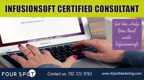 Infusionsoft certified consultant helps in small businesses successs at https://4spotmarketing.com/
Find Us On : https://goo.gl/maps/LCrmY2aY14t
How many times have you wanted to use certain software and had to give up because the whole process of using it seems too complicated? Let’s face it, not all of us are tech gurus and experts at software. However, with the way the world is evolving, we need to use certain tech products to try and keep up with the rest. Infusionsoft certified consultant is one of them!
My Social :
https://www.instagram.com/seoforjewelry/
https://twitter.com/SEOLasVegasNVx
https://plus.google.com/u/0/108053920378169243567
https://www.facebook.com/4spotmarketing

4Spot Marketing

11700 W Charleston Blvd, Suite 170-160
Las Vegas, Nevada 89135
Email : Info@4SpotMarketing.com
Phone : 702-721-9763
Website : https://4spotmarketing.com/
Working Hours :
Monday To Thursday : 8AM–4PM, Friday 8AM–2PM
Saturday & Sunday Closed

Deals In....
Infusionsoft Certified Consultant
Infusionsoft Consultant
Infusionsoft Consultants
Infusionsoft Expert
Infusionsoft Experts
