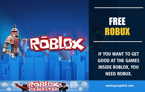 How To Get Free Robux for free using our robux hack generator at https://gccxpatch.com/

Service:-
robux generator
free robux
how to get free robux
how to get robux for free 
easy robux
free robux generator
roblox generator
get free robux
roblox generator download

One cool feature about How To Get Free Robux is the multiplayer functionality. People that are in different parts of the world can compete against each other using the multiplayer game mode. Initially, the game was designed for teens of 6 – 12 years of age. But today, the door has been opened to accommodate even adults with gaming interest. So, what is the game all about? The game offers the unique opportunity to players to design, create and in life in their fantasy world. Among the resources for creating the virtual world are shapes of different sizes and colors. The gamer’s imagination only limits the possibilities of what can be made from the shapes.

Social:
https://howtogetrobuxforfree.blogspot.com/
https://howtogetfreerobux.tumblr.com/
https://easyrobuxgenerator.wordpress.com/
https://profiles.wordpress.org/robuxgenerator
https://en.gravatar.com/easyrobuxgenerator