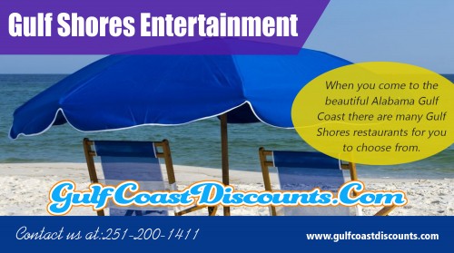 Schedule tours, plan fun vacation with Gulf Shores Activities at https://gulfcoastdiscounts.com/things-to-do-in-gulf-shores-alabama
 
Services...
Things To Do In Gulf Shores
Gulf Shores Restaurants
Gulf Shores Attractions
Gulf Shores Activities
Gulf Shores Entertainment

For more information about our service click below links...
https://gulfcoastdiscounts.com/things-to-do-in-orange-beach-alabama/

No matter what the motive of your vacation may be, you will find plenty to do to remain entertained and content during your stay at a Gulf Shores beach. There are a host of attractions available to satisfy any kind of traveler. So the next time you are on the Gulf Coast and feel like getting out of your rental for a little while, explore Gulf Shores Activities for the ultimate vacation. 

Social: 
http://orangebeachrestaurants.wikidot.com
http://orangebeachentertainment.doodlekit.com/
https://orangebeachrestauran.yooco.org/
http://all4webs.com/orangebeachrestaurants/
http://thingstodoinorangebeach.fourfour.com/
http://twopcharts.com/restaurantsgulf/tweets
https://polyboly.com/orangebeachrestaurants
https://www.easycounter.com/report/gulfcoastdiscounts.com
http://www.rssmix.com/u/8291592/rss.xml
http://ow.ly/lsGU30kW6FH