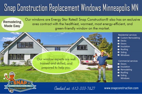SnapConstruction window installation Minneapolis MN offer services cold and snowy regions AT http://www.snapconstruction.com/window-installation-minneapolis-mn/
Find us on Google Map : https://goo.gl/maps/fvvRwaX5SRt
deals in : 
Snap Construction  Window Replacement Contractor mn
Snap Construction window replacement minneapolis
Snap Construction window glass replacement minneapolis
Snap Construction replacement windows minneapolis mn
Snap Construction minneapolis window replacement

If you’re a homeowner and want to have a roof installed at a reasonable price, asphalt shingles roofs are an ideal and cost-effective solution. Snap Construction window installation Minneapolis MN requirements are somewhat different from other cities because of the harsh weather, and these roofs are a popular choice among homeowners there. These roofs are not that durable as compared to other roofs made up of metal, slate, cedar shakes, or clay tiles, but they still provide enough protection and attraction to the house at a very less cost.
Add : 8200 Humboldt Avenue South #120, Minneapolis, MN 55431, USA
Ph. No. : 612-333-SNAP (7627)
Mail : contact@snapconstruction.com
Hours : 
Monday – Friday 8:00 AM – 8:00 PM
Saturday – 8:00 AM – 5:00 PM

Social : 
https://kinja.com/residentialroofingminneapolis
http://tackk.com/@MinneapolisRoofing
http://snapconstruction.pressfolios.com/