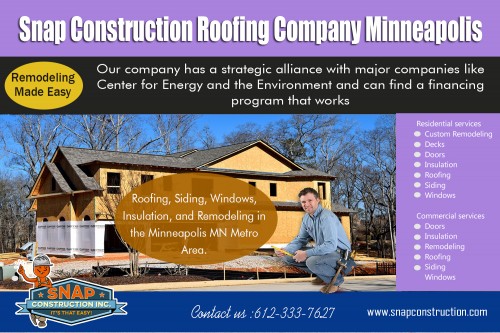 Snap Construction Roofing company Minneapolis MN specializing in flat roof repair AT http://www.snapconstruction.com/roofing-company-minneapolis-mn/
Find us on Google Map : https://goo.gl/maps/fvvRwaX5SRt
deals in : 
Snap Construction Roofing company minneapolis mn
Snap Construction Minneapolis roofers
Snap Construction Roofing minneapolis mn
Snap Construction  Minneapolis roofing
Snap Construction replacement windows minneapolis mn

First and foremost, you want a legitimate roofing company. Make sure you consider which roofing contractors will be there down the road if something were to go wrong. A solid, local Snap Construction Roofing company Minneapolis MN with roots in your local area is typically better than a nationwide roofing company because they are more likely to take a personal stake in the work they do. If you follow all the suggestions listed in this roofing report, you should have a very easy time finding roofing contractors who are respectable, responsible and has a good local reputation.
Add : 8200 Humboldt Avenue South #120, Minneapolis, MN 55431, USA
Ph. No. : 612-333-SNAP (7627)
Mail : contact@snapconstruction.com
Hours : 
Monday – Friday 8:00 AM – 8:00 PM
Saturday – 8:00 AM – 5:00 PM

Social : 
http://snapconstruction.soup.io/
https://angel.co/snap-construction-1
https://en.gravatar.com/matthew210318