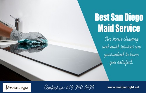 Best San Diego maid service with a top-rated house cleaning professional at https://www.maidjustright.net/ 

Also Visit : https://www.maidjustright.net/maid-service-in-san-diego/ 

Hire Us : https://www.maidjustright.net/book-now/ 

Cleaning can sometimes be a daunting task, especially when you have little time to spare and a large area to cover. Fortunately, companies have sprung up and you can enjoy both residential and commercial cleaning services depending on the needs that you have for your spaces. Best San Diego maid service experts can usually handle any type of project, but when selecting, it helps to find out what services the company can offer you. 

Our Services : 

Hire Cleaning Services In San Diego 
Hire Maid Service San Diego 
Get Maid Services San Diego 
Hire Move Out Cleaners San Diego 
Best Vacancy Cleaning San Diego 
Hire San Diego Move Out Cleaners 

Find us : https://goo.gl/maps/krHsqk1YHJu 

Email  : info@maidjustright.net 

Call us : (619) 940-5495 

Social Links : 

https://twitter.com/MaidJustRightSD 
https://plus.google.com/118283032739258339957 
https://www.facebook.com/MaidJustRightSD 
https://www.instagram.com/MaidJustRightSD 
https://www.pinterest.com/maidjustright 
https://www.youtube.com/channel/UCoekbKbodK7IWuwqOIDYJPw

More Liks : 

http://www.akama.com/company/Maid_Just_Right_a3a143779885.html 
https://www.fyple.com/company/maid-just-right-ryh8b2r/ 
https://www.cityfos.com/company/Maid-Just-Right-in-San-Diego-CA-22414419.htm