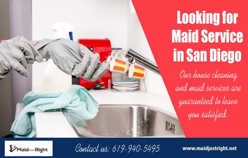 Looking For Maid Service In San Diego for your premises neat and clean at https://www.maidjustright.net/ 

Also Visit : https://www.maidjustright.net/maid-service-in-san-diego/ 

Hire Us : https://www.maidjustright.net/book-now/ 

One of the main benefits of get maid services San Diego is the fact that you can customize your cleaning needs. Some offices are much busier than others and may need garbage and recycling removal on a daily basis, while small business owners may prefer this service less frequently. Do you have floors that need to be washed and buffered, or are your offices carpeted? Do you have a shared kitchen that requires daily or weekly cleaning? Do your offices have many windows that require internal and external cleaning? Whatever your cleaning needs, you can surely find a professional office cleaning company that can meet your needs. 

Our Services : 

Hire Cleaning Services In San Diego 
Hire Maid Service San Diego 
Get Maid Services San Diego 
Hire Move Out Cleaners San Diego 
Best Vacancy Cleaning San Diego 
Hire San Diego Move Out Cleaners 

Find us : https://goo.gl/maps/krHsqk1YHJu 

Email  : info@maidjustright.net 

Call us : (619) 940-5495 

Social Links : 

https://twitter.com/MaidJustRightSD 
https://plus.google.com/118283032739258339957 
https://www.facebook.com/MaidJustRightSD 
https://www.instagram.com/MaidJustRightSD 
https://www.pinterest.com/maidjustright 
https://www.youtube.com/channel/UCoekbKbodK7IWuwqOIDYJPw

More Liks : 

http://ca-san-diego.cataloxy.com/firms/www.maidjustright.net.htm 
https://www.cityfos.com/company/Maid-Just-Right-in-San-Diego-CA-22414419.htm 
https://ca.locanto.com/ID_2583237117/Maid-Just-Right.html