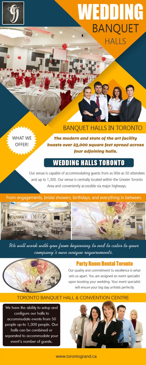 The Luxurious Wedding Banquet Halls is the perfect place At https://www.torontogrand.ca

Find US: https://goo.gl/maps/mFhNVZKV8i82

Deals in .....

Banquet Halls In Toronto
Corporate Events In Toronto
Party Room In Toronto
Wedding Halls In Toronto

Banquet halls show typical artefacts and also paintings. Positioning a wedding which does not have social preferences end up being challenging in a banquet hall atmosphere. It requires preparing as well as enhancing creativity. Any kind of occasion venue can be transformed with the best décor. Many banquet halls were created to offer a catering service to details social requirements. It was extremely tough to have a Wedding at Wedding Banquet Halls because the providing team could not prepare the standard meals needed by the customer. As big cosmopolitan cities developed and also modern variety expanded, a lot more halls were created.

Add: 30 Baywood Rd, Etobicoke, ON M9V 3Y8, Canada
Phone: +1 416-740-4040
Contact Mail: info@torontograndme.ca

Social---

https://www.facebook.com/torontogrand/
https://about.me/banquethalls
http://changetorontograndconvention.brandyourself.com/
https://pinterest.com/torontograndbanquetconventionc/