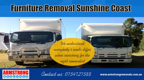 Interstate Removalists Sunshine Coast ready to assist you  at https://armstrongremovals.com.au/ 

Also Visit : https://armstrongremovals.com.au/detailed-quote/

There are many different reasons you may require a removals company. One of them may be you are moving out of your house or apartment and require someone like Interstate Removalists Sunshine Coast to assist in moving the household. Or you may be redecorating your home and require removalists to haul away the old furniture. It doesn't take a lot of vehicle capacity to remove old furniture so the removalists may be perfectly adequate for this task. 

Our Services:

Interstate Removalists Sunshine Coast
Interstate Removalist Sunshine Coast
Interstate Removals Sunshine Coast   

Products/Services –    Furniture Removalists
For More Information Visit Our Website: www.armstrngremovals.com.au 

Address:

8-12 eucalyptus crescent 
Ninderry Qld 4561  Australia

Call Us:  +61754727588, +61412599597
Hours Of Operation : 7am to 10pm 7 Days a Week
Website :  www.armstrngremovals.com.au 
E-Mail :  info@armstrongremovals.com.au 

Social Links:

https://www.facebook.com/ArmstrongRemovalsSunshineCoast/
https://twitter.com/ARemovals
https://www.youtube.com/watch?v=NXu8TnjcU5g
https://plus.google.com/+ArmstrongremovalsAu
http://s38.photobucket.com/user/armstrongremoval/profile/