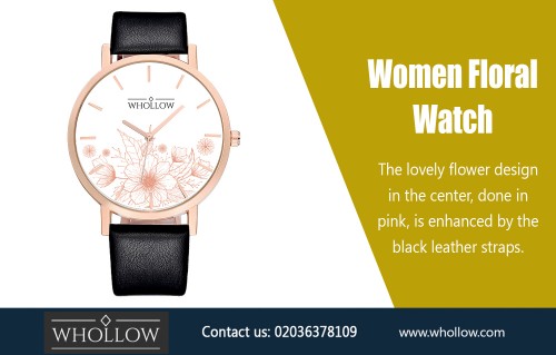Women Floral Watches - High Style and Functionality AT https://whollow.com/product/classic-floral-watch-pink/
Deals in .....
Whollow  
Luxury Watches 
Mens Watches  
Womens Watches

For women who love to be on trend and make bold style statements, Women Floral Watches are a must. These watches may feature uniquely shaped cases and faces as well as a wide array of colors that are currently in style. With all of the women's watches to choose from, you should be able to find one that appeals to your unique sense of style. Before you purchase a watch, be sure to think about where you will be wearing the watch and what outfits you will be pairing it with.
Add : 35 Little Russell Street, LONDON,WC1A 2HH united kingdom
Email: Hello@whollow.com
Telephone: 02036378109 (10am – 6pm):
Social : 
https://en.gravatar.com/whollowluxurywatches
https://rumble.com/user/whollowluxury/
https://www.instagram.com/whollowluxury/
https://www.pinterest.com/whollowluxury/