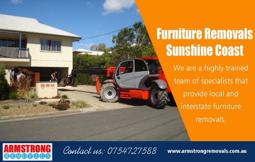 Affordable Removals Sunshine Coast - Tips on Moving to a New Office at https://armstrongremovals.com.au/quick-quote/
Find Us On : https://goo.gl/maps/1QDu6aQ2Whz
You can make choosing Removals Sunshine Coast company a straightforward task and be able to move house without any worries. The first thing that you will want to do when you begin looking for removalists is to look for word-of-mouth referrals from friends and family. You can certainly find a right removalist using this technique, but if this is not possible, you may have to research your options until you see the one that is most suitable for your needs.
My Social :
https://twitter.com/ArmstrongRemove
https://plus.google.com/104839299622832310601
https://www.instagram.com/armstrongremovals/
https://www.pinterest.com/armstrongremovals/

Armstrong Removals

8-12 eucalyptus crescent 
Ninderry Qld 4561  Australia
Call Us:  +61754727588, +61412599597
Hours Of Operation : 7am to 10pm 7 Days a Week
Website :  www.armstrngremovals.com.au 
E-Mail :  info@armstrongremovals.com.au 

Deals In......
Affordable Removals Sunshine Coast
Furniture Removals Sunshine Coast
Interstate Removalists Sunshine Coast
Movers Sunshine Coast
Sunshine Coast Removalists