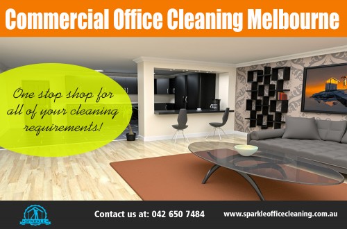 Complete and Cost-Effective Office Cleaning Companies Melbourne at http://www.sparkleofficecleaning.com.au/commercial-office-cleaning-melbourne/

Find Us here ...
https://goo.gl/maps/skwUBJPKpAU2

Our Service:
office cleaners melbourne 
office cleaning melbourne 
commercial cleaning melbourne 
commercial cleaners melbourne
commercial office cleaning melbourne
commercial cleaning services melbourne 
office cleaning companies melbourne
office cleaning services melbourne
commercial cleaning
office cleaning 
office cleaning melbourne cbd
office cleaning dandenong

Maintaining your office place away from dirt and making it much more relaxing and comfortable workplace to be is the main concern of a Office Cleaning Companies Melbourne. In order to do the cleaning job perfectly the office cleaning service must have an access to state of the art equipment and utilizes a fool-proof cleaning system with methods and techniques that are simply incomparable to what non-professional cleaners. Hiring office cleaning duties results in a much cleaner office than what you would be able to maintain on your own. This cleanliness makes you and your employees happier.

Contact Us: 
French St, Victoria, Australia Victoria 3074
Phone: 042.650.7484
Email: melbournesparkle@gmail.com

Hours: 

Sunday
Closed

Monday, Wednesday, Saturday
8AM–6PM

Tuesday, Thursday, Friday
8AM–5PM

Social: 
https://www.scoop.it/u/sparkleofficecleanin
http://s1248.photobucket.com/user/officecleaningmb/library/
http://officecleaningmb.soup.io/