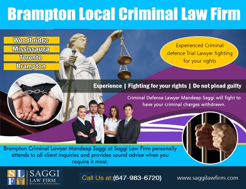 Top Reasons to Hire Brampton Local Criminal Lawyer for Your Case At http://saggilawfirm.com/criminal-law/

Find Us: https://goo.gl/maps/vGDMHa1w6r32

Deals in .....

Criminal Defense Lawyer In Mississauga
Brampton Local Criminal Lawyer
Legal Aid Criminal Lawyer Brampton
Mississauga Local Criminal Lawyer
Lawyer In Brampton Free Consultation

Hiring a Brampton Local Criminal Lawyer will ensure your case is managed at every step. A good lawyer will work to protect your interests and rights as well keeping you up to date and informed on how your case is progressing. They should also inform you from the outset about the nature of the charges against you, potential penalties if convicted and any further impact these charges may have in the future.

Mandeep Saggi attends Court in all of the cities below.
Saggi Law Firm is located At 2250 Bovaird Drive E., Suite #206
Brampton, ON, L6R 0W3

Available 24 hrs CALL: 647-983-6720

Social---

https://del.icio.us/bramptonlawyers
https://www.yelp.com/biz/saggi-law-firm-brampton
https://www.instagram.com/bailhearingcanada/
https://www.reddit.com/user/bestcriminallawyerne/